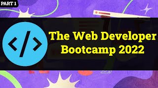 The Web Developer Bootcamp 2022 [upl. by Nordgren]