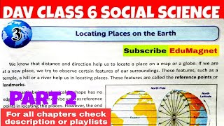 DAV CLASS 6 SOCIAL SCIENCE CHAPTER 3 LOCATING PLACES ON THE EARTH  EXPLANATION PART 2 BY EDUMAGNET [upl. by Alimrahs]