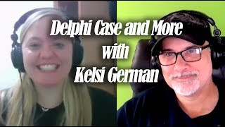 Delphi Case and More With Kelsi German  live call in [upl. by Sirah323]