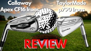 TaylorMade P790 Irons vs Callaway Apex Irons [upl. by Ativel711]