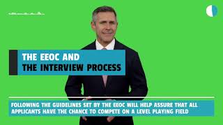 Video 1 The EEOC and the Interview process [upl. by Anigal]