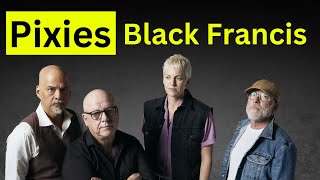 Pixies Black Francis Defying Expectations [upl. by Atteuqcaj]