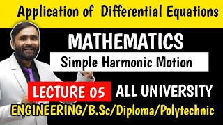 Applications of Differential EquationsSimple Harmonic Motion in Engineering MathematicsLecture 05 [upl. by Glynnis914]