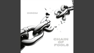 Chain of Fools [upl. by Notgnirrab980]