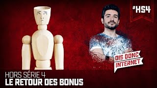 Le retour des Bonus  VERINO  Horssérie 4  Dis donc internet [upl. by Debee]