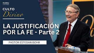 La justificación por la fe Parte 2  Pr Esteban Bohr  Culto Divino [upl. by Cloots]