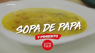 Sopa de Papa y Pimiento  Cocina Fácil [upl. by Lettig]