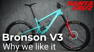 Santa Cruz Bronson V3  Why we like it [upl. by Asecnarf]