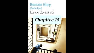 15  La Vie Devant Soi  Romain Gary  lecture du chapitre 15 [upl. by Gausman]