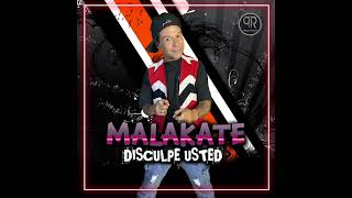 Disculpe Usted Malakate [upl. by Ahsenom152]