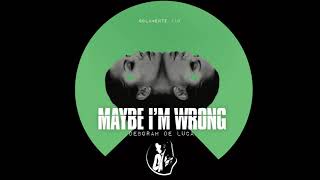 MAYBE IM WRONG  Deborah De Luca [upl. by Cornie]