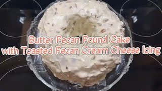 Bake a Butter Pecan Pound Cake with Toasted Pecan Cream Cheese Icing with me [upl. by Nylkoorb]