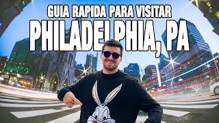 Que hacer en FILADELFIA Philadelphia la guía RAPIDA 🇺🇸 [upl. by Ary]