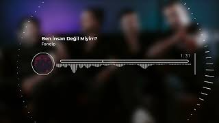 Fondip  Ben İnsan Değil Miyim Official Audio [upl. by Mar]