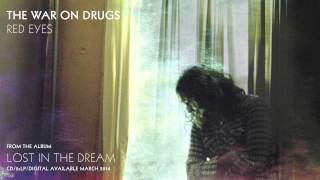 The War On Drugs  quotRed Eyesquot Official Audio [upl. by Cedric]