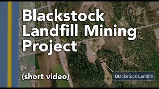 Blackstock Landfill Mining Project short [upl. by Wilburn]