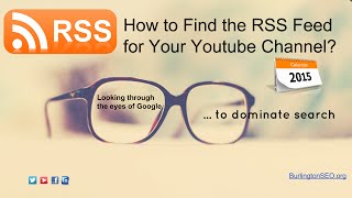 How to find the RSS Feed for Your Youtube Channel in 2015 [upl. by Lemrej391]