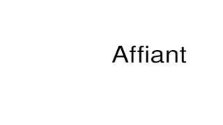 How to pronounce Affiant [upl. by Caassi]