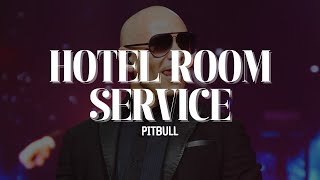 Pitbull  Hotel Room Service Lyrics [upl. by Amuh]