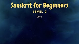 Sanskrit for Beginners L2  Introduction  उपपदविभक्तिः [upl. by Horvitz]