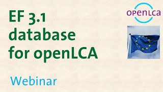 Webinar Release of the Environmental Footprint EF 31 database [upl. by Aliza]