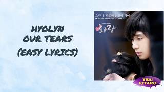 HYOLYN  Our Tears Lyrics karaoke with easy lyrics [upl. by Nahtonoj]