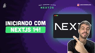 Iniciando DO ZERO com NextJS 14 [upl. by Odey]