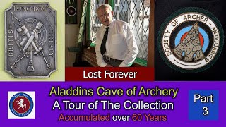 FINAL TOUR of THE WORLDS GREATEST ARCHERY COLLECTION  PART 3 [upl. by Elleivap]