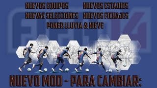 FIFA 14  Nuevo MOD Nuevos Estadios  Clubs  Equipaciones  Fichajes  LLuvia amp Nieve [upl. by Merc587]