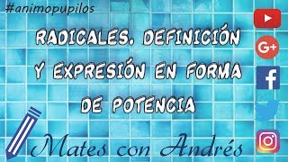 Radicales Definición y expresión en forma de potencia [upl. by Tedman713]