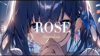 Nightcore  ROSE Rosendale lyrics [upl. by Ialocin]