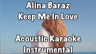 Alina Baraz  Keep Me In Love Acoustic Karaoke Instrumental [upl. by Ondine]