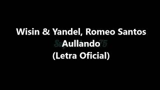 Wisi amp yandelromeo santo  aullando como loba en letra [upl. by Acinorahs880]