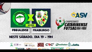 PINHALENSE x FRAIBURGO  Campeonato Catarinense de Futsal Série Prata 2024 [upl. by Seaver]