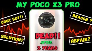 My Poco X3 Pro Dead After 3 Years  Why My Poco X3 Pro Dead in 2024 [upl. by Eninej]