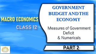 Macro Economics  Government Budget amp Economy  Measures of Deficit Budget Numericals Part 2 Tamil [upl. by Farleigh956]