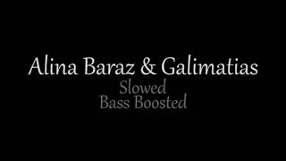 Alina Baraz amp Galimatias  Show Me Slowed Bass Boosted [upl. by Suiramad]