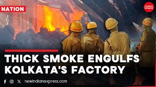 Thick smoke engulfs industrial area as massive fire breaks out in Kolkata factory [upl. by Aetnahs]