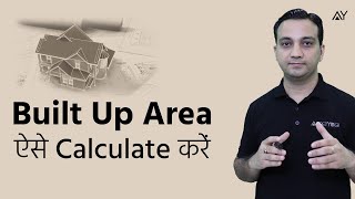 Built Up Area RERA  Calculation Meaning amp Formula Hindi [upl. by Thinia]