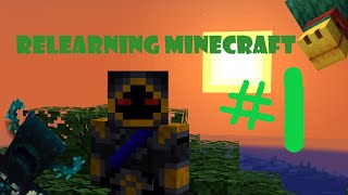 The Long Awaited Journey Begins  Relearning Minecraft EP 1 [upl. by Moises]