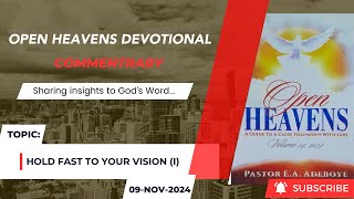 Open Heavens Devotional For Saturday 09112024 by Pastor EA Adeboye Hold Fast To Your Vision I [upl. by Adelina]