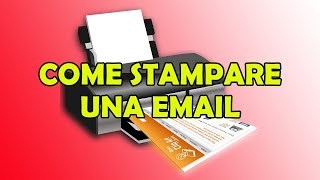 Come STAMPARE una EMAIL da PC o TELEFONO Gmail 📧💻 [upl. by Rednirah]