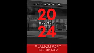 2024 Huntley High School Graduation [upl. by Lukash129]