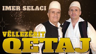 Vellezrit Qetaj  Per Imer Selacin [upl. by Mosby]