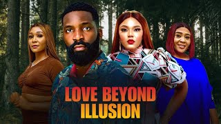 LOVE BEYOND ILLUSION NIGERIAN MOVIE  Eso Dike  Princess Orji  Jennifer Obodo 2024 [upl. by Bergerac541]