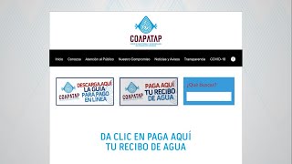 Ya Puedes Pagar Tu Recibo de Agua en Linea COAPATAP [upl. by Ynohtn]