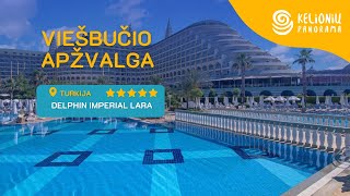 Turkijos viešbučio DELPHIN IMPERIAL 5 apžvalga [upl. by Oira792]