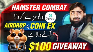 Free 100 Giveaway Hamster Kombat Airdrop Withdrawal  Hamster Combat Listing on CoinEX [upl. by Lledyr]