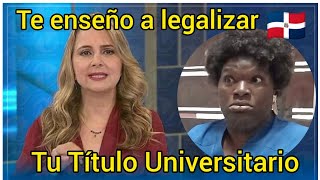 así se legaliza un título universitario en República Dominicana [upl. by Darleen295]