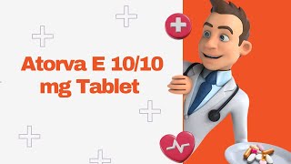 Atorva E 1010 mg Tablet [upl. by Ailaroc104]